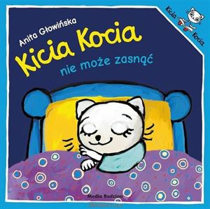 Obrazek Kicia Kocia nie może zasnąć Anita Głowińska MEDIA RODZINA